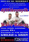 A decemberi nagy sikerű buli után ismét a Nimród vendégei: Dj Hlásznyik vs. Wave Riders! - Csaba Rádió Party!